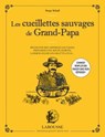 Les cueillettes sauvages de grand-papa - Serge Schall - 9782036006843