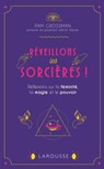 Réveillons les sorcières ! - Pam Grossman - 9782036008007