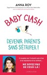 Baby clash, devenir parents sans s'étriper ! - Anna Roy ; Caroline Michel - 9782036043664