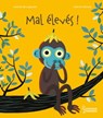 Mal élevés ! - Justine De Lagausie - 9782036050815