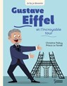 Gustave Eiffel et l'incroyable tour - Christine Palluy - 9782036058767