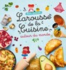 Mon premier Larousse de la cuisine autour du monde - Agnès Besson - 9782036072237