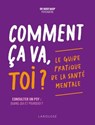 Comment ça va, toi ? Le guide pratique de la santé mentale - Hugo Baup - 9782036075757