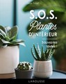 S.O.S. plantes d'intérieur - Serge Schall - 9782036079434