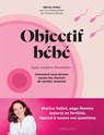 Objectif bébé - Marion VALLET ; Caroline Michel - 9782036082533