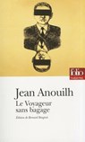 Le voyageur sans bagage - Jean Anouilh - 9782070340828