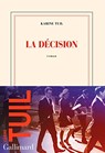 La décision - Karine Tuil - 9782072943546