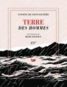 Terre des Hommes (Édition illustrée) - Antoine de Saint-Exupéry - 9782073120038