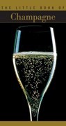 The Little Book of Champagne - PESSEY,  Christian - 9782080110749