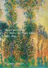 Monet in Giverny: Before the Water Lilies, 1883–1890 - Cyrille Sciama ; Marie Delbarre ; et al. - 9782080151797