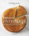 French Pâtisserie - École Ferrandi - 9782080203182