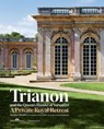 Trianon and the Queen's Hamlet at Versailles - Jacques Moulin ; Yves Carlier - 9782080204103