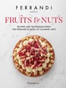 Fruits and Nuts - FERRANDI Paris - 9782080248527