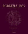 Bordeaux 1855 - Conseil des Grands Crus Classés ; Stéphane Bern - 9782080280923