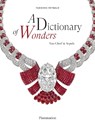 A Dictionary of Wonders: Van Cleef & Arpels - Fabienne Reybaud - 9782080282972
