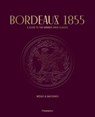 Bordeaux 1855: A Guide to the Grands Crus Classés, Médoc & Sauternes - Conseil Des Grands Crus Classés - 9782080471512