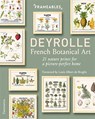 Deyrolle: French Botanical Art - Emmanuelle Polle ; Louis Albert de Broglie - 9782081522060