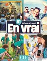 En vrai: Niveau B1 - Livre de l'eleve + Audio - Begona Cortina Sagredo ; Sandrine Doucinet - 9782090358803
