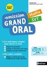 Mission Grand oral - Maths / SVT - Terminale - Bac 2025 - Epreuve finale Tle Grand oral - EPUB - Nicolas Coppens ; Pierre-Antoine Desrousseaux ; Olivier Jaoui ; Laurent Lafond - 9782091320267