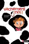 Vachement moi - Emmanuel Bourdier - 9782092525685