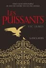 Les Puissants - tome 1 Esclaves - Vic James - 9782092570395