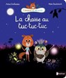 La chasse au tuc-tuc-tuc - Astrid Desbordes ; Marc Boutavant - 9782092571507