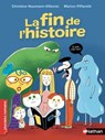 La fin de l'histoire - Roman Humour - De 7 à 11 ans - Christine Naumann-Villemin - 9782092579237