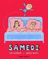 Samedi - Dès 4 ans - Ian Lendler - 9782092582442