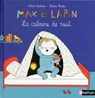 Max et Lapin, la cabane de nuit - Dès 2 ans - Astrid Desbordes - 9782092582572