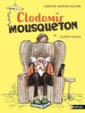 Clodomir Mousqueton - Quand un livre devient l'enjeu d'une bataille de générations - Etoile filante - De 7 à 11 ans - Christine Naumann-Villemin - 9782095052577