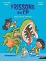 Frissons au CP : Alerte, plante affamée ! - la série CP pour trembler... de rire ! - dès 6 ans - Anne-Gaëlle Balpe - 9782095054465
