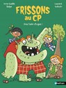 Frissons au CP : Une faim d'ogre ! Une bande de copains, un humour déjanté et une tonne de frissons ! - dès 6 ans - Anne-Gaëlle Balpe - 9782095060589
