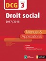 Droit social 2017/2018 - DCG Epreuve 3 - Manuel & applications - Marie-Françoise Volpelier ; Anne Le Nouvel ; Gilles Lhuilier ; Isabelle Vialard ; Guillaume Roland ; Claudia Martin Laviolette - 9782098126787