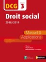 Droit social 2018/2019 DCG Epreuve 3 Manuel & applications 2018 - Guillaume Roland ; Isabelle Vialard ; Anne Le Nouvel ; Marie-Françoise Volpelier ; Gilles Lhuilier ; Claudia Martin Laviolette - 9782098126848