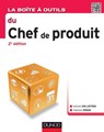 La Boîte à outils du chef de produit - 2e éd. - Nathalie Van Laethem ; Stéphanie Moran - 9782100718870