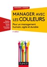 Manager avec les couleurs - 3e éd. - Brigitte Boussuat ; Patrick David ; Jean- Marie Lagache - 9782100766895