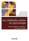 Les méthodes mixtes en psychologie - Angélick Schweizer ; Maria Del Rio Carral ; Marie Santiago-Delefosse - 9782100809509