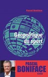Géopolitique du sport - Pascal Boniface - 9782100829576