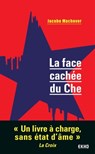 La face cachée du Che - Jacobo Machover - 9782100840120