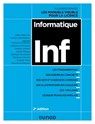 Informatique - 2e éd. - Joëlle Delacroix ; François Barthélémy ; Raphaël Fournier-S'niehotta ; Isabelle Gil-Michalon ; Amélie Lambert ; Agnès Plateau ; Stéphane Rovedakis ; Marianne Simonot ; Virginie Thion ; Emmanuel Waymel - 9782100855902