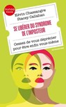 Se libérer du Syndrome de l'Imposteur - Kevin Chassangre ; Stacey Callahan - 9782100863471