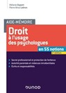 Aide-mémoire - Droit à l'usage des psychologues -2e éd. - Mélanie Dupont ; Pierre-Brice Lebrun - 9782100865109
