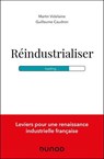 Réindustrialiser - Martin Videlaine ; Guillaume Caudron - 9782100878444