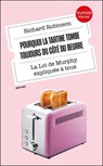 Pourquoi la tartine tombe toujours du côté du beurre - Richard Robinson - 9782100889839