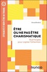 Être ou ne pas être charismatique - Renaud Borderie - 9782100894192