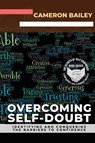 Overcoming Self-Doubt - Cameron Bailey - 9782189891990