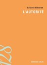 L'autorité - Ariane Bilheran - 9782200245207
