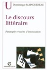 Le discours littéraire - Dominique Maingueneau - 9782200245573