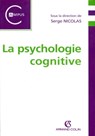 La psychologie cognitive - Serge Nicolas - 9782200255244