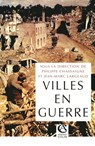 Les villes en guerre - Philippe Chassaigne ; Jean-Marc Largeaud - 9782200260330
